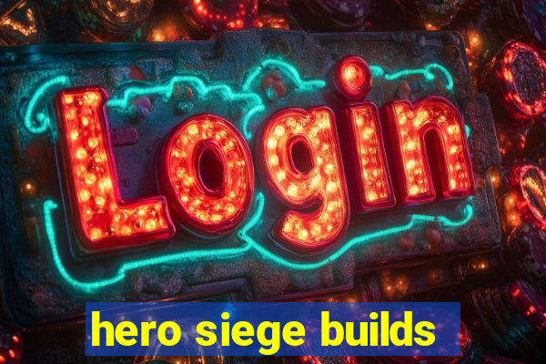 hero siege builds